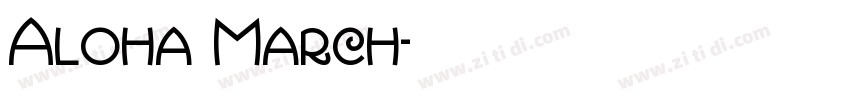 Aloha March字体转换